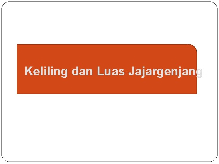 Keliling dan Luas Jajargenjang 