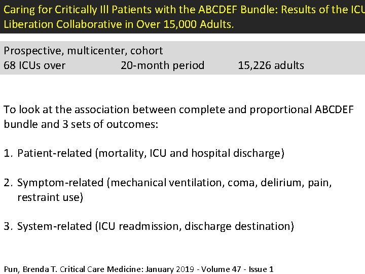 Caring for Critically Ill Patients with the ABCDEF Bundle: Results of the ICU Liberation
