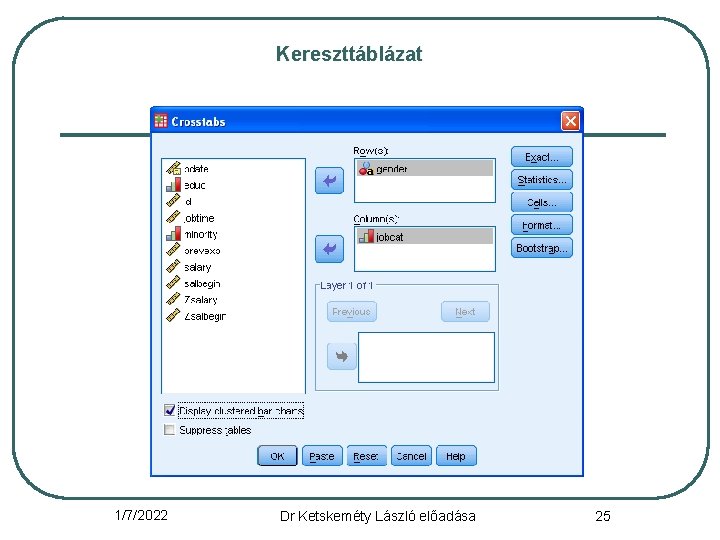 Kereszttáblázat 1/7/2022 Dr Ketskeméty László előadása 25 