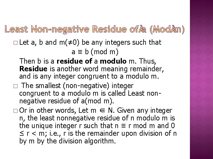 � Let a, b and m(≠ 0) be any integers such that a ≡