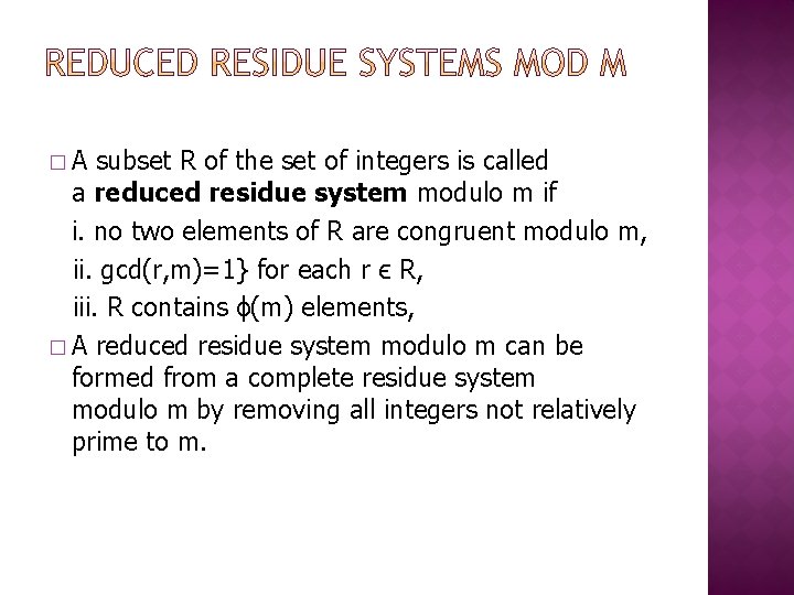 �A subset R of the set of integers is called a reduced residue system