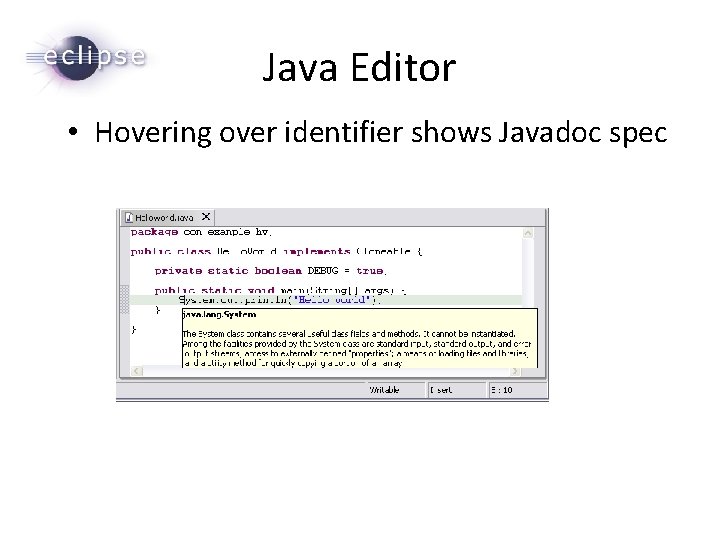 Java Editor • Hovering over identifier shows Javadoc spec 