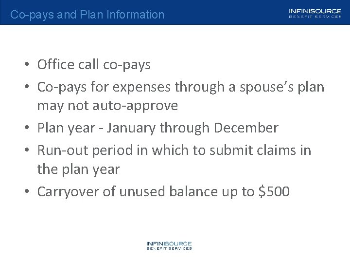 Co-pays and Plan Information • Office call co-pays • Co-pays for expenses through a