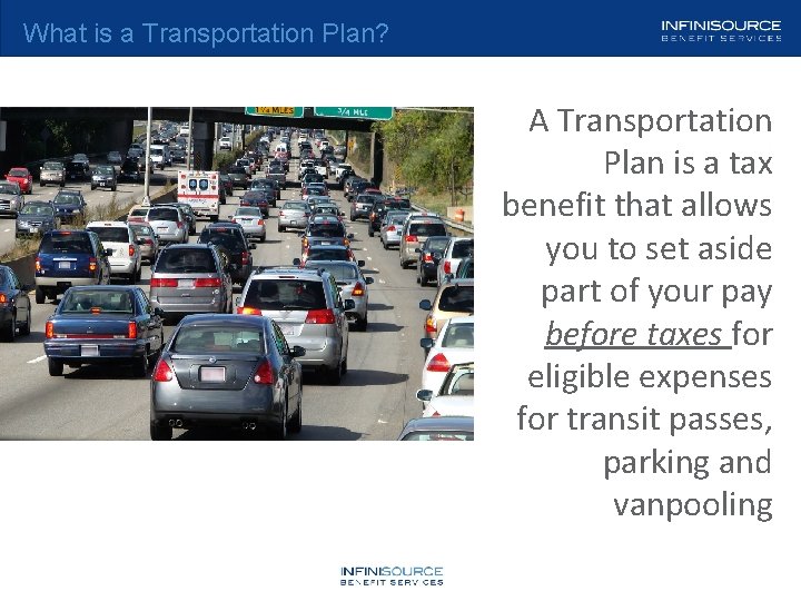 What is a Transportation Plan? A Transportation Plan is a tax benefit that allows