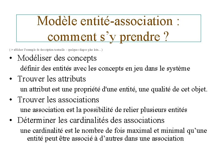 Modèle entité-association : comment s’y prendre ? (-> afficher l’exemple de description textuelle -