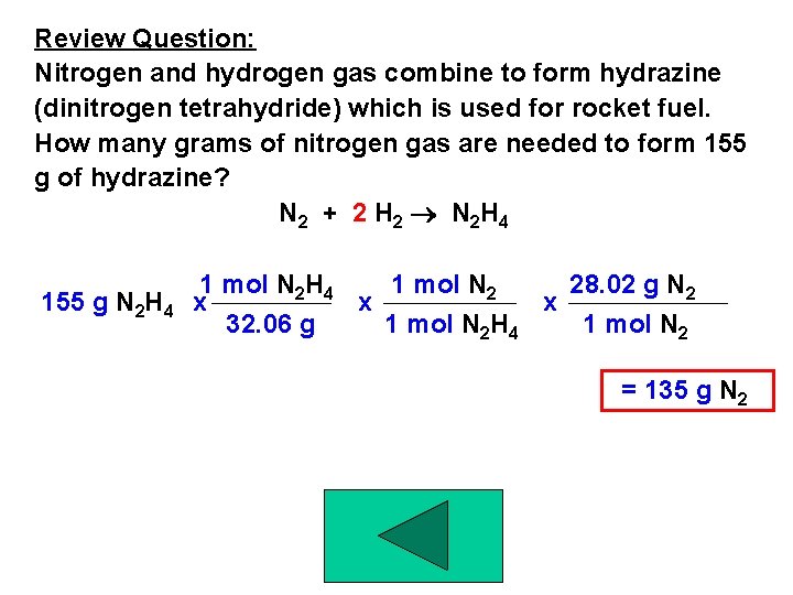 Review Question: Nitrogen and hydrogen gas combine to form hydrazine (dinitrogen tetrahydride) which is Review Question: Nitrogen and hydrogen gas combine to form hydrazine (dinitrogen tetrahydride) which is