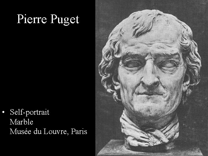 Pierre Puget • Self-portrait Marble Musée du Louvre, Paris 