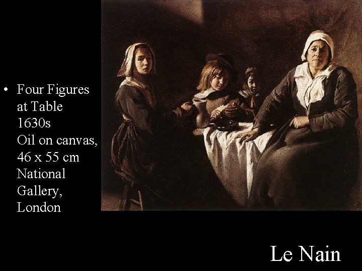  • Four Figures at Table 1630 s Oil on canvas, 46 x 55