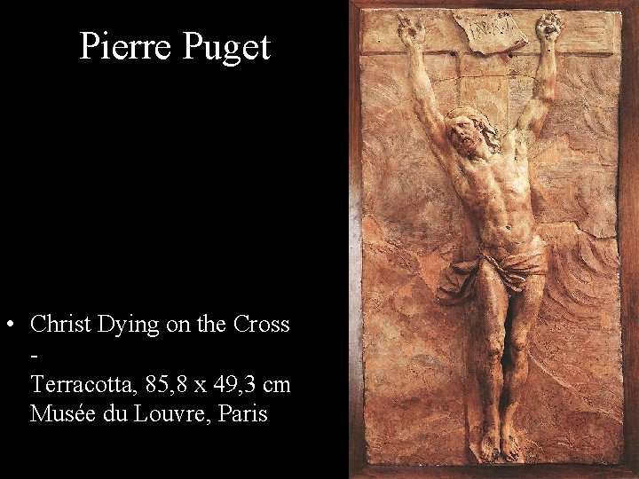Pierre Puget • Christ Dying on the Cross Terracotta, 85, 8 x 49, 3