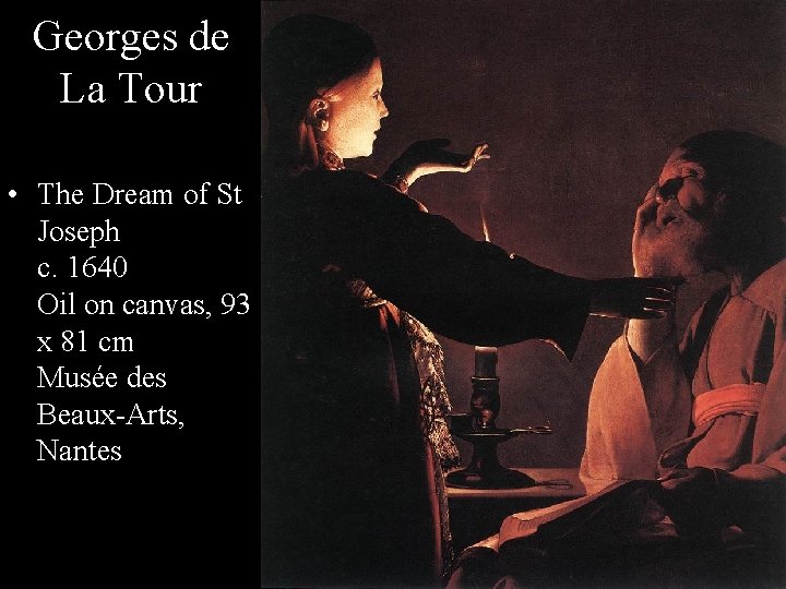 Georges de La Tour • The Dream of St Joseph c. 1640 Oil on