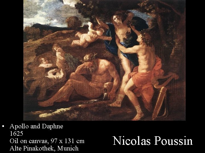  • Apollo and Daphne 1625 Oil on canvas, 97 x 131 cm Alte