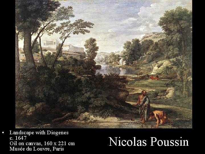  • Landscape with Diogenes c. 1647 Oil on canvas, 160 x 221 cm