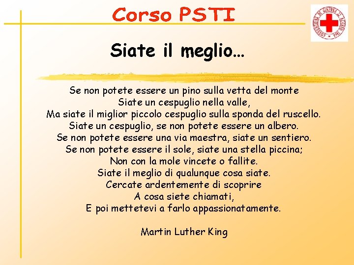 Siate il meglio… Se non potete essere un pino sulla vetta del monte Siate