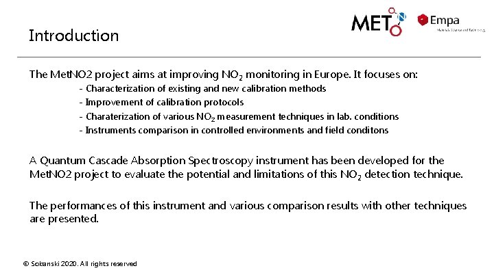 Introduction The Met. NO 2 project aims at improving NO 2 monitoring in Europe.