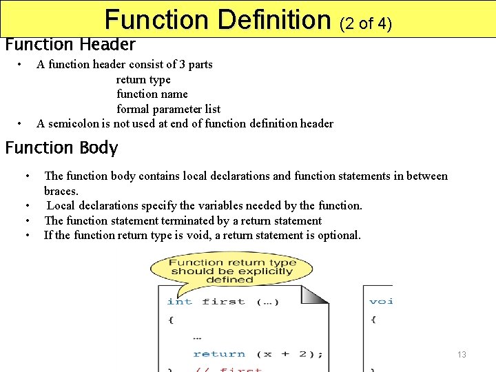 Function Definition (2 of 4) Function Header • A function header consist of 3