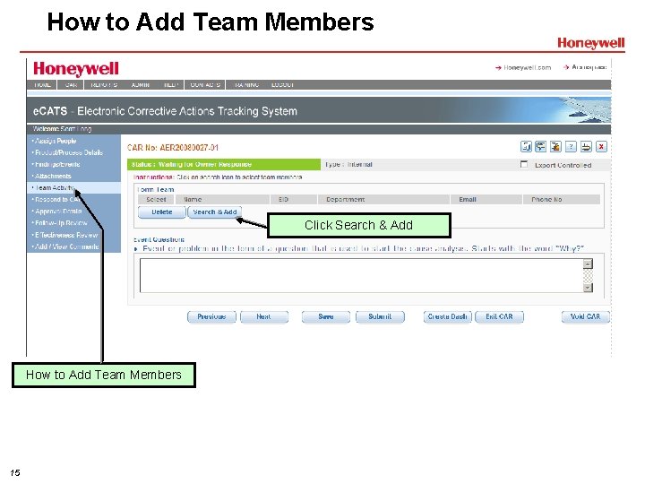 How to Add Team Members Click Search & Add How to Add Team Members