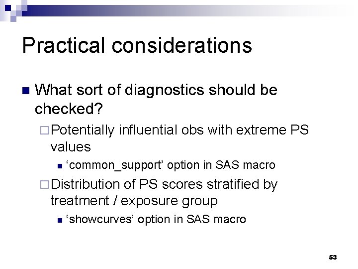Practical considerations n What sort of diagnostics should be checked? ¨ Potentially influential obs Practical considerations n What sort of diagnostics should be checked? ¨ Potentially influential obs