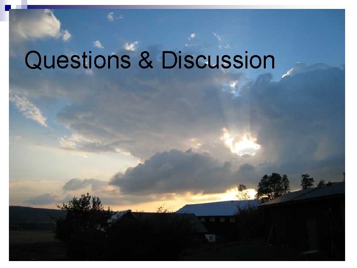 Questions & Discussion 65 Questions & Discussion 65