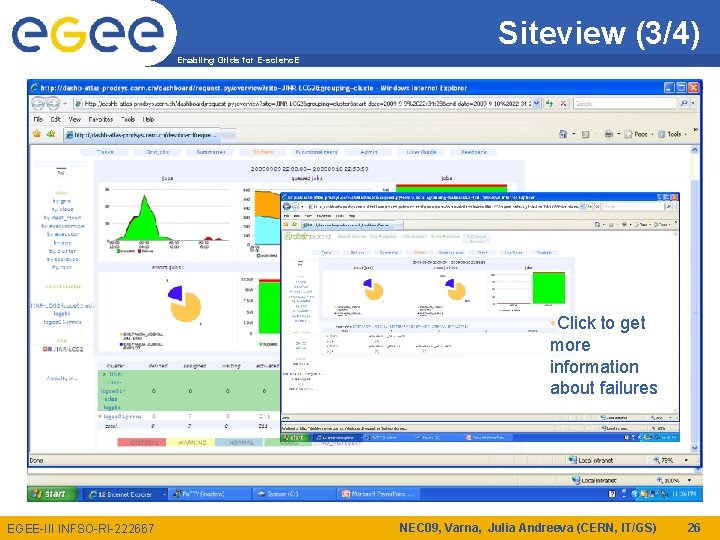 Siteview (3/4) Enabling Grids for E-scienc. E • Click to get more information about