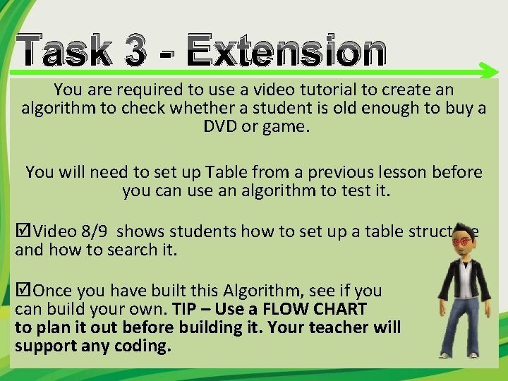 Task 3 - Extension You are required to use a video tutorial to create
