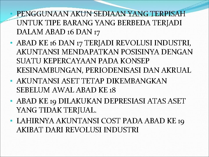  • PENGGUNAAN AKUN SEDIAAN YANG TERPISAH UNTUK TIPE BARANG YANG BERBEDA TERJADI DALAM