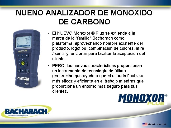 NUENO ANALIZADOR DE MONOXIDO DE CARBONO • El NUEVO Monoxor ® Plus se extiende