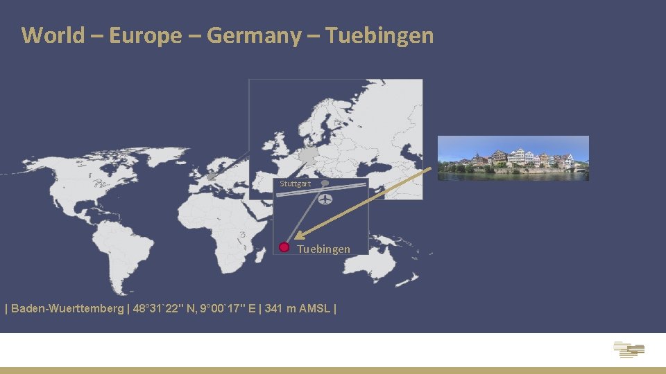World – Europe – Germany – Tuebingen Stuttgart Tuebingen | Baden-Wuerttemberg | 48° 31`22"