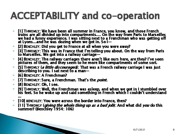 ACCEPTABILITY and co-operation [1] THWOMLY: We have been all summer in France, you know,