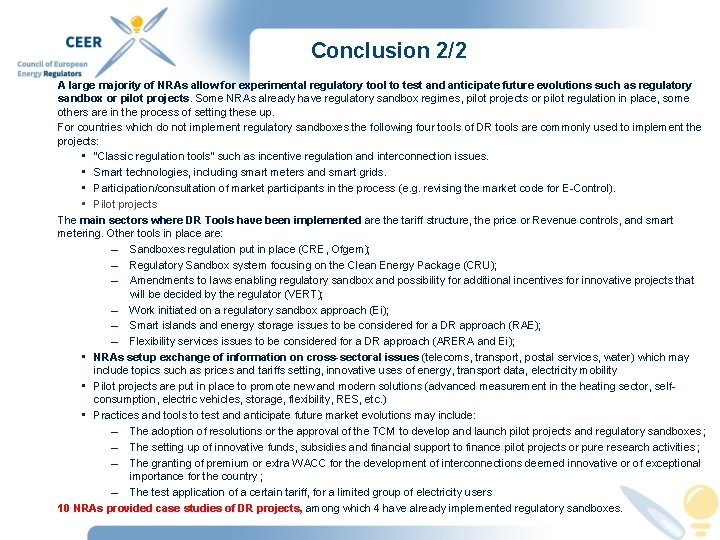 Conclusion 2/2 A large majority of NRAs allow for experimental regulatory tool to test