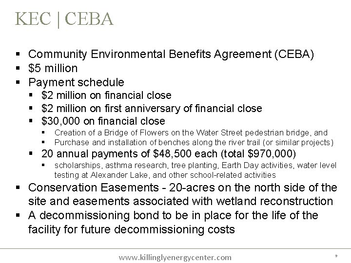 KEC | CEBA Community Environmental Benefits Agreement (CEBA) $5 million Payment schedule $2 million