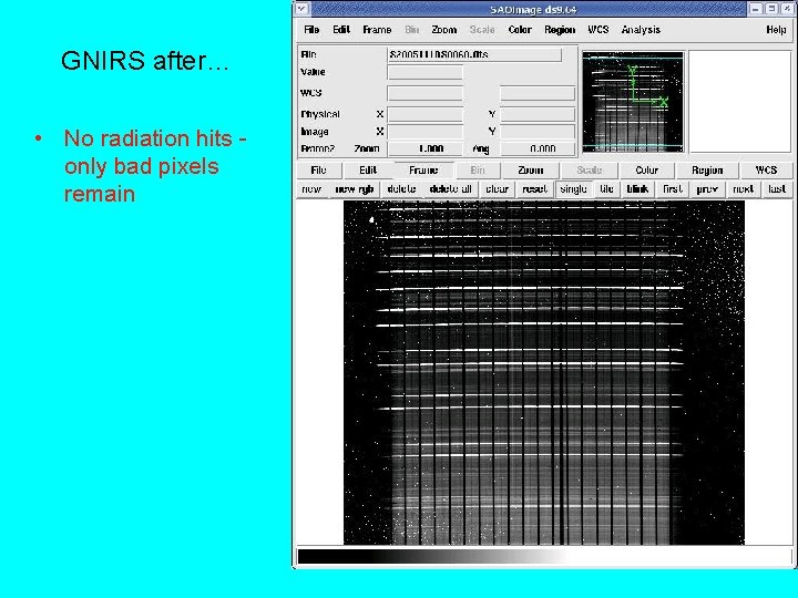 GNIRS after… • No radiation hits only bad pixels remain After 