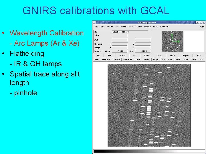 GNIRS calibrations with GCAL • Wavelength Calibration - Arc Lamps (Ar & Xe) •