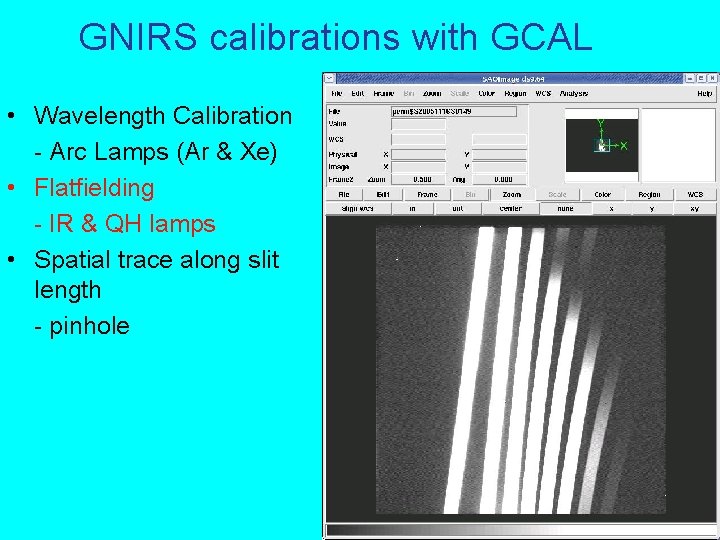 GNIRS calibrations with GCAL • Wavelength Calibration - Arc Lamps (Ar & Xe) •