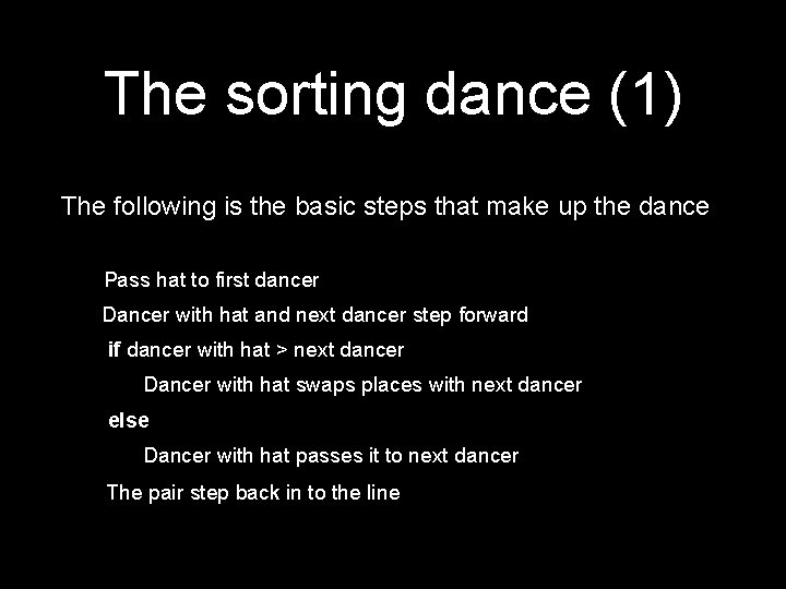 The sorting dance (1) The following is the basic steps that make up the