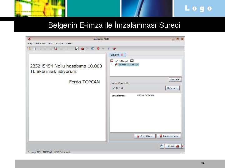 Logo Belgenin E-imza ile İmzalanması Süreci 19 