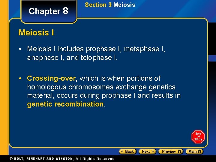 Chapter 8 Section 3 Meiosis I • Meiosis I includes prophase I, metaphase I,