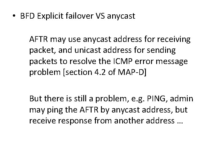  • BFD Explicit failover VS anycast AFTR may use anycast address for receiving
