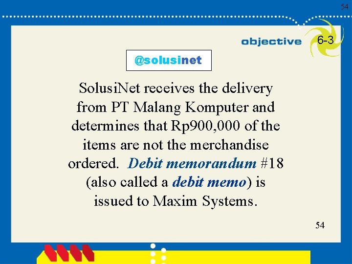 54 6 -3 @solusinet Solusi. Net receives the delivery from PT Malang Komputer and