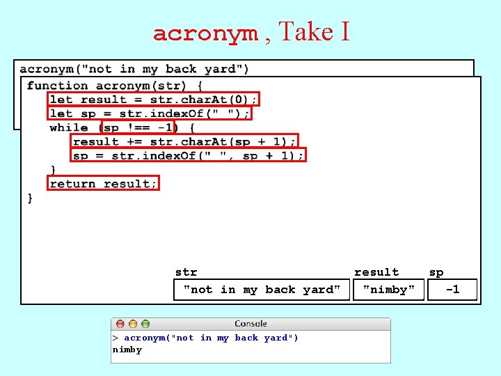 acronym , Take I str "not in my back yard" > acronym("not in my