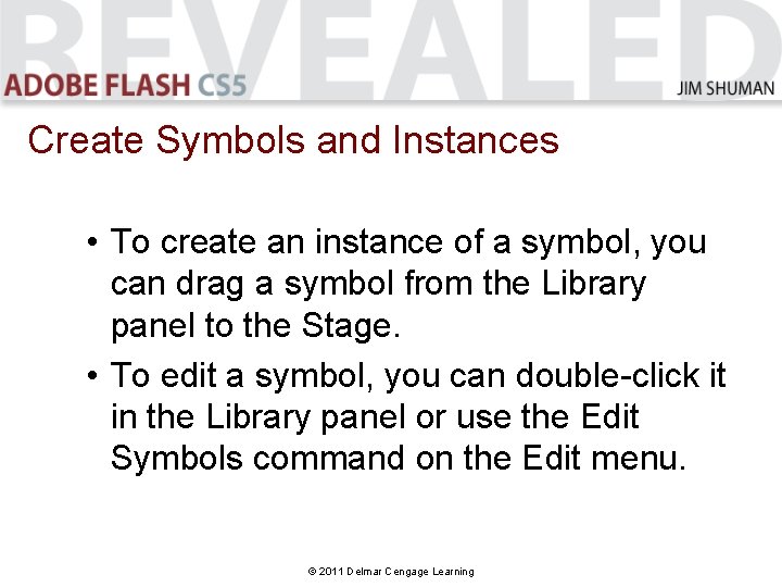 Create Symbols and Instances • To create an instance of a symbol, you can Create Symbols and Instances • To create an instance of a symbol, you can