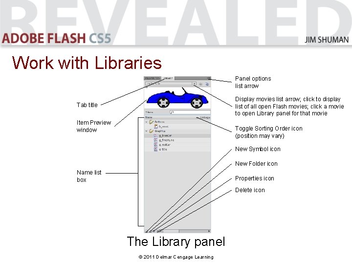 Work with Libraries Panel options list arrow Display movies list arrow; click to display Work with Libraries Panel options list arrow Display movies list arrow; click to display