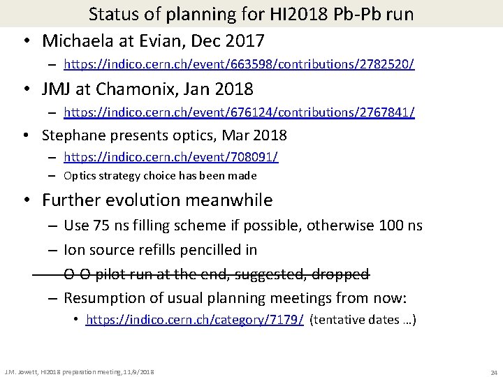 Status of planning for HI 2018 Pb-Pb run • Michaela at Evian, Dec 2017