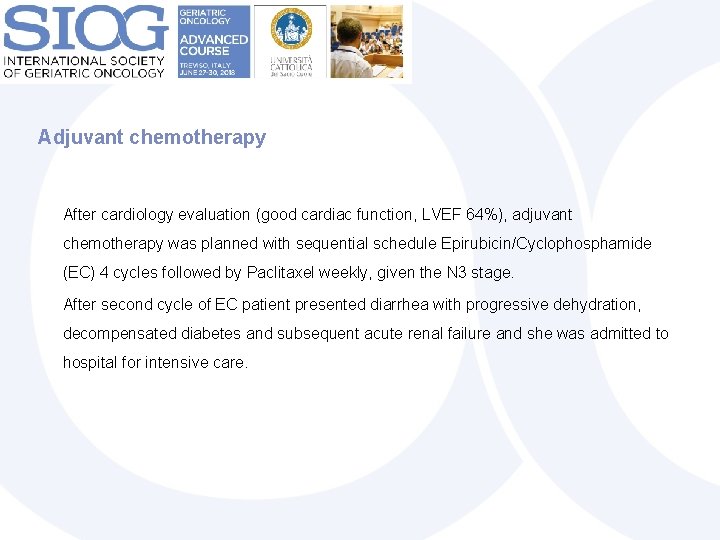 Adjuvant chemotherapy After cardiology evaluation (good cardiac function, LVEF 64%), adjuvant chemotherapy was planned