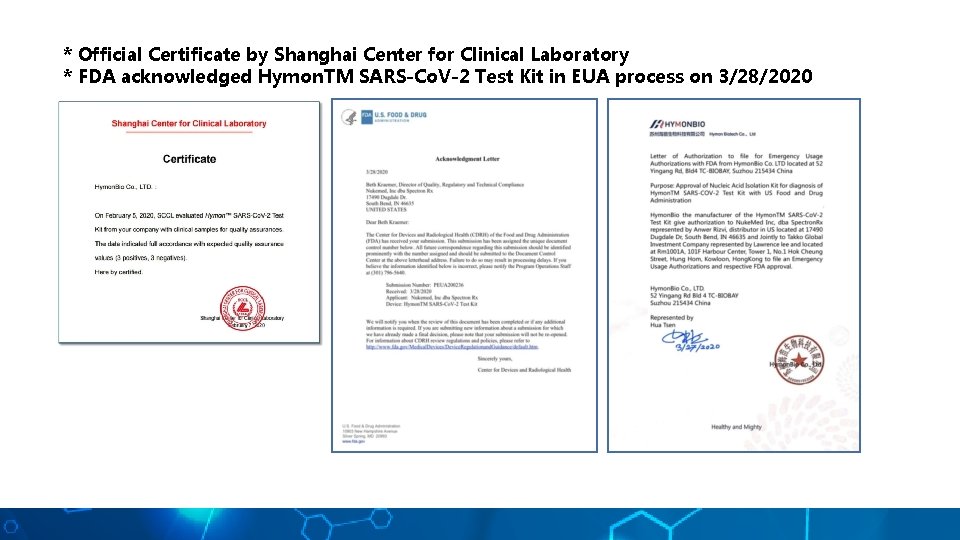 * Official Certificate by Shanghai Center for Clinical Laboratory * FDA acknowledged Hymon. TM