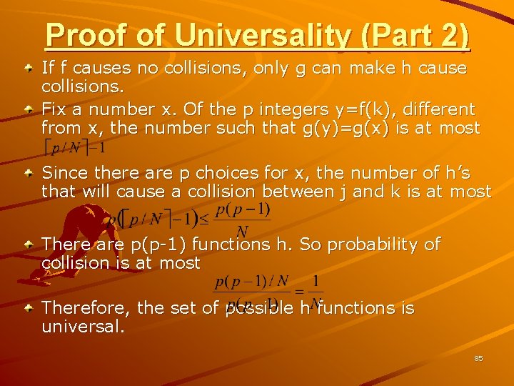 Proof of Universality (Part 2) If f causes no collisions, only g can make