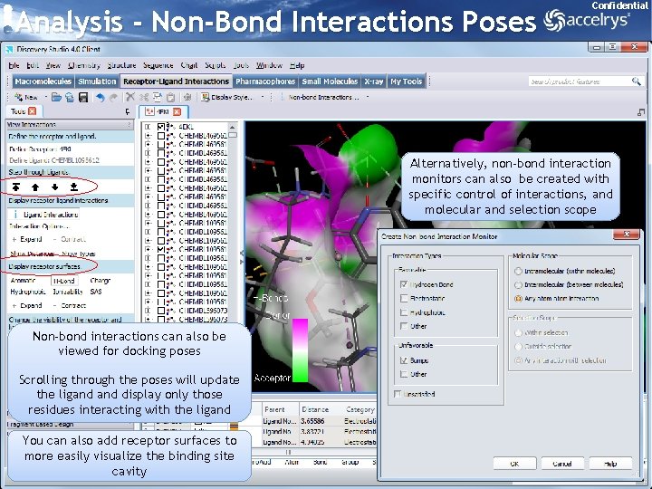 Analysis - Non-Bond Interactions Poses Confidential Alternatively, non-bond interaction monitors can also be created