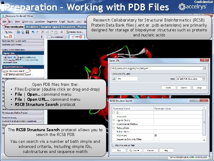 Preparation – Working with PDB Files Confidential Research Collaboratory for Structural Bioinformatics (RCSB) Protein
