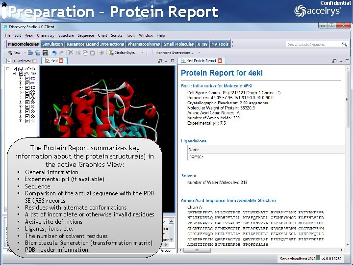 Preparation – Protein Report Confidential The Protein Report summarizes key information about the protein