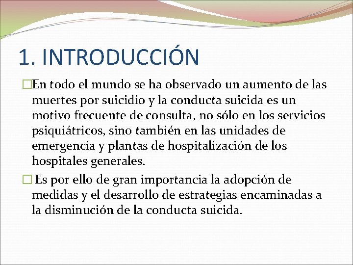 1. INTRODUCCIÓN �En todo el mundo se ha observado un aumento de las muertes