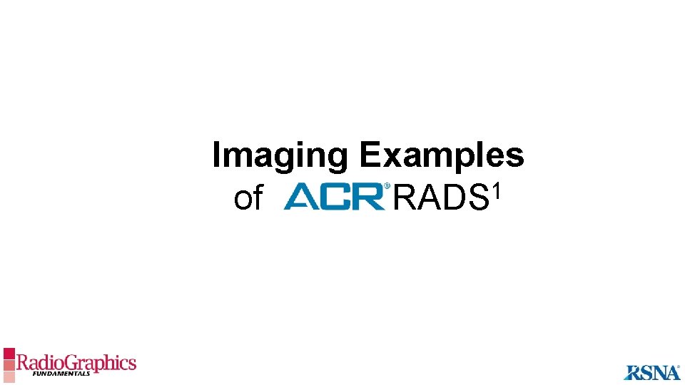 Imaging Examples 1 of ______RADS 